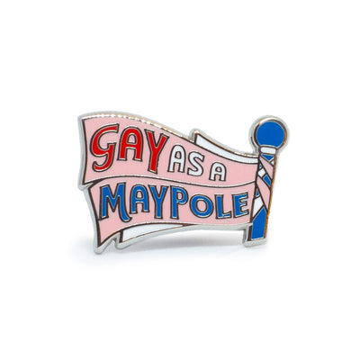 Johnny Beach Gay As A Maypole Enamel Pin