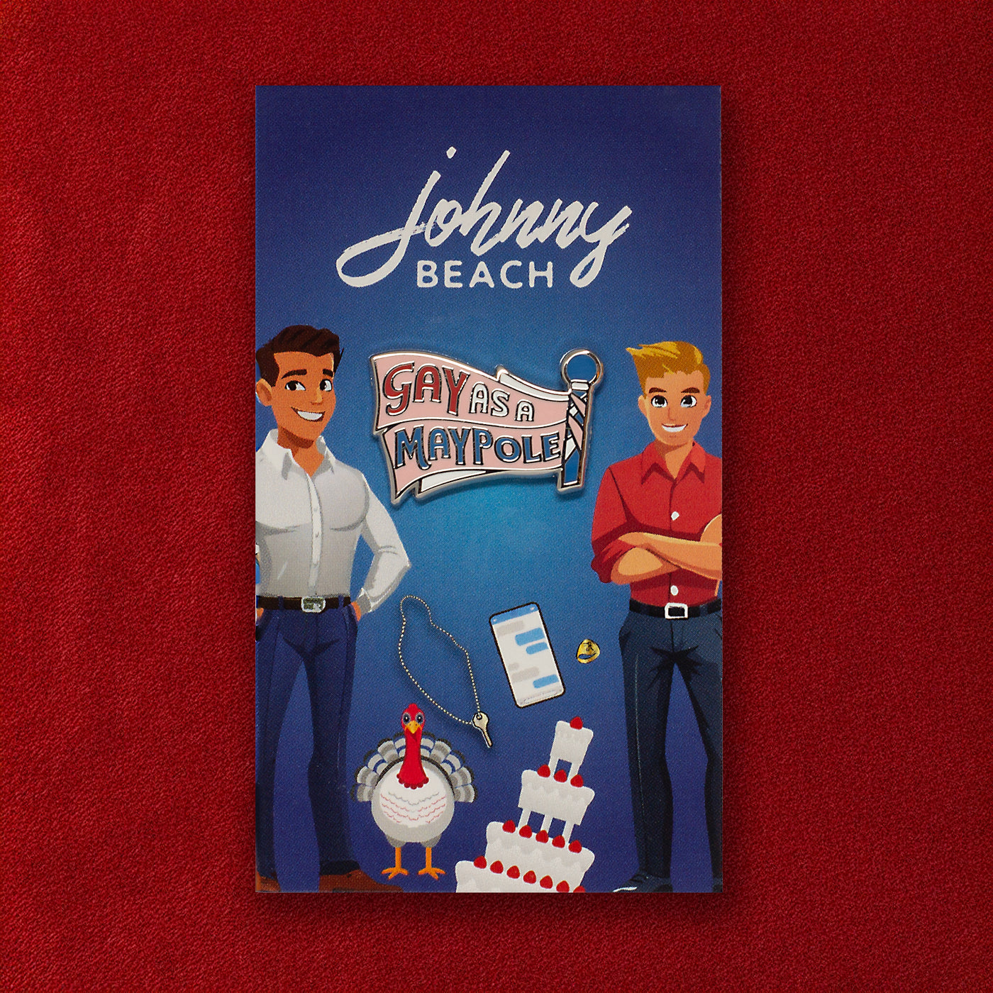 Johnny Beach Gay As A Maypole Enamel Pin