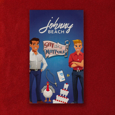 Johnny Beach Gay As A Maypole Enamel Pin